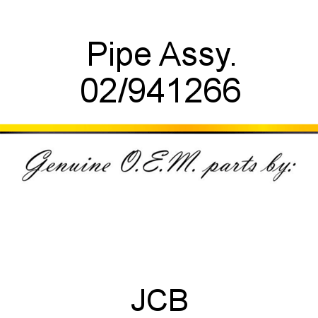 Pipe, Assy. 02/941266