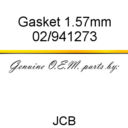 Gasket, 1.57mm 02/941273