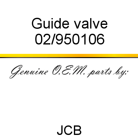 Guide, valve 02/950106