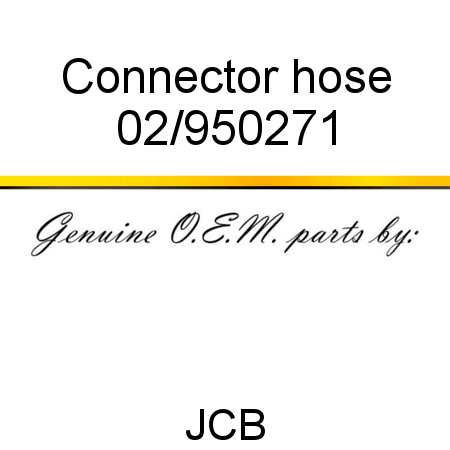 Connector, hose 02/950271