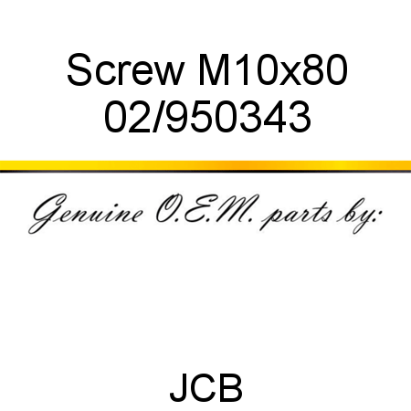 Screw, M10x80 02/950343