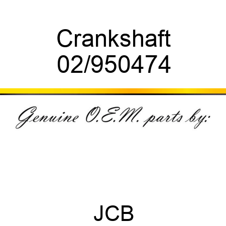 Crankshaft 02/950474