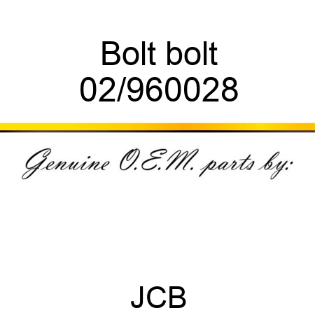 Bolt bolt 02/960028