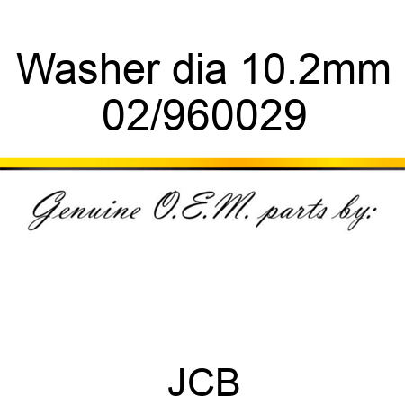 Washer dia 10.2mm 02/960029