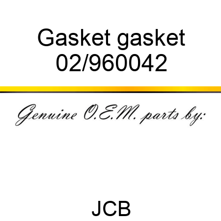 Gasket gasket 02/960042