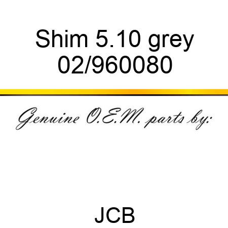 Shim 5.10 grey 02/960080