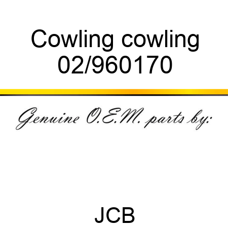 Cowling cowling 02/960170