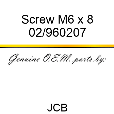 Screw M6 x 8 02/960207