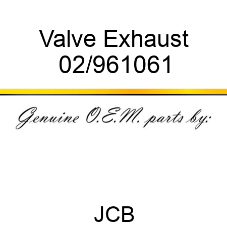 Valve Exhaust 02/961061