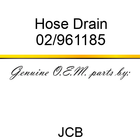 Hose Drain 02/961185