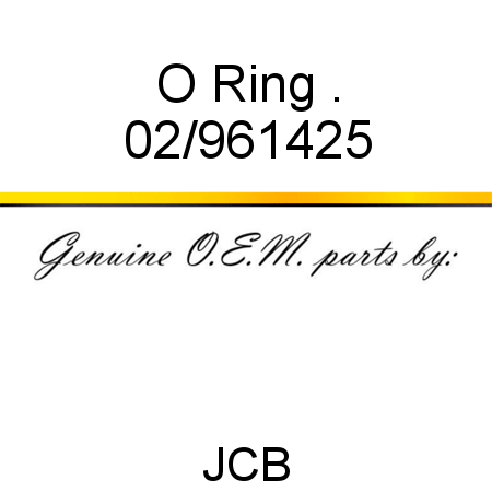 O Ring, . 02/961425