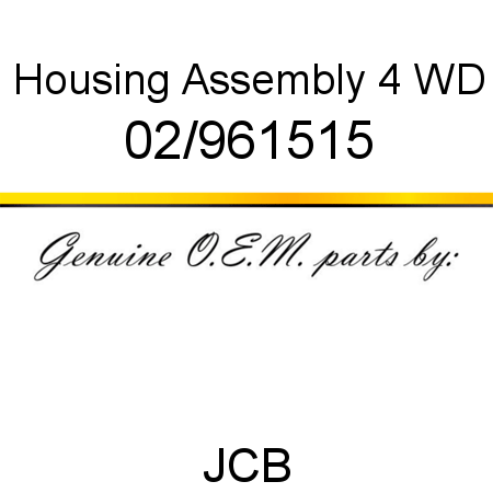 Housing, Assembly, 4 WD 02/961515