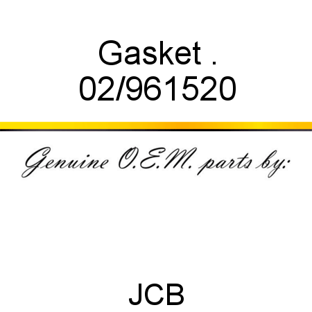 Gasket, . 02/961520