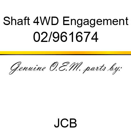 Shaft, 4WD Engagement 02/961674