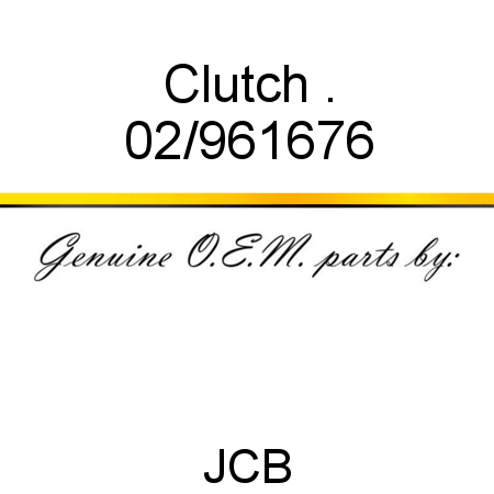 Clutch, . 02/961676