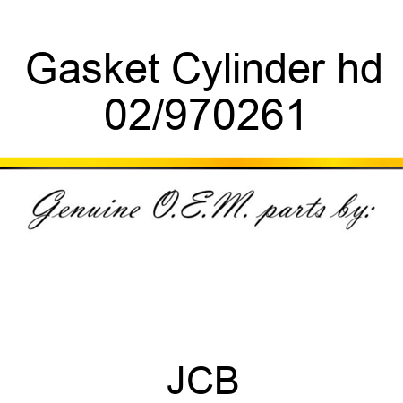 Gasket Cylinder hd 02/970261