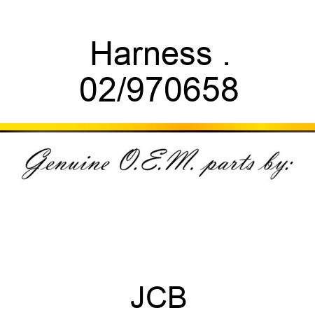 Harness . 02/970658