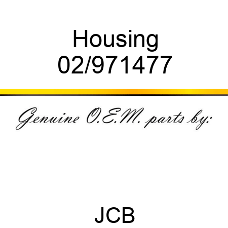 Housing 02/971477
