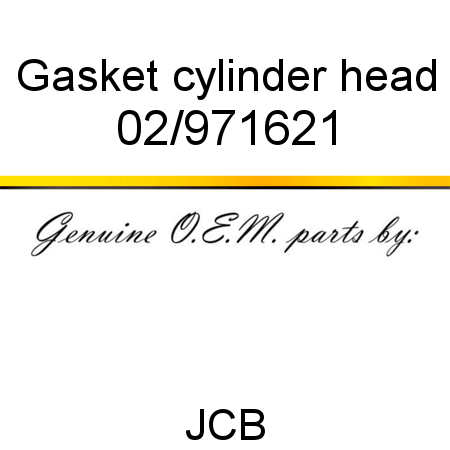 Gasket, cylinder head 02/971621