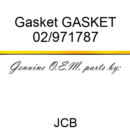 Gasket GASKET 02/971787