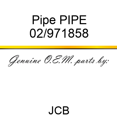 Pipe PIPE 02/971858