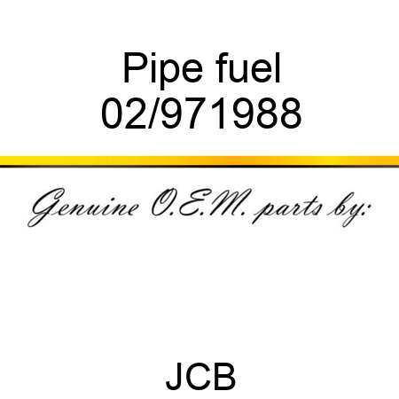 Pipe fuel 02/971988