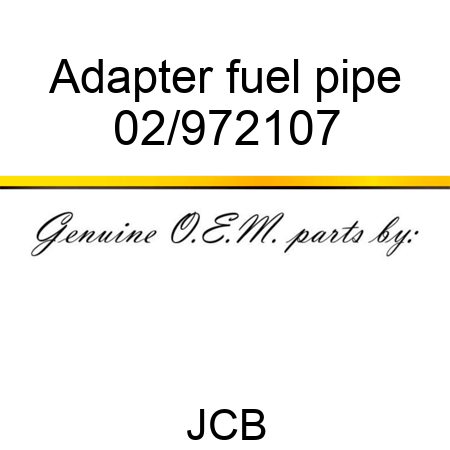 Adapter fuel pipe 02/972107