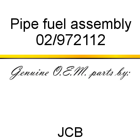 Pipe, fuel assembly 02/972112