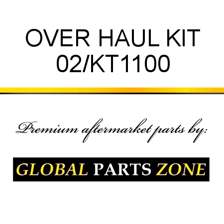 OVER HAUL KIT 02/KT1100
