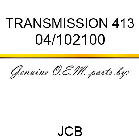 TRANSMISSION 413 04/102100