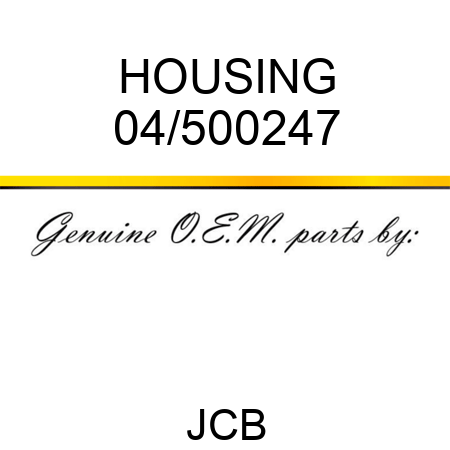 HOUSING 04/500247