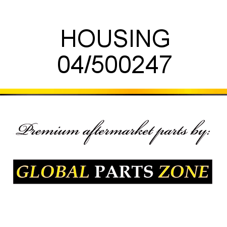 HOUSING 04/500247