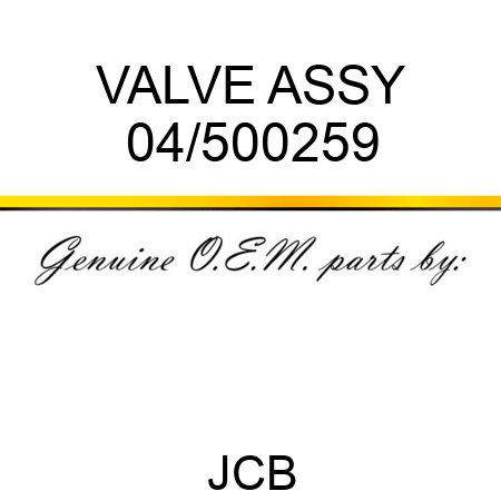 VALVE ASSY 04/500259