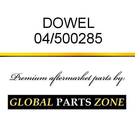 DOWEL 04/500285