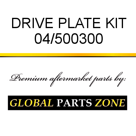 DRIVE PLATE KIT 04/500300