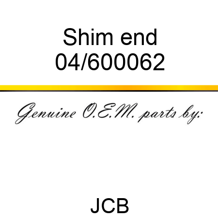 Shim end 04/600062