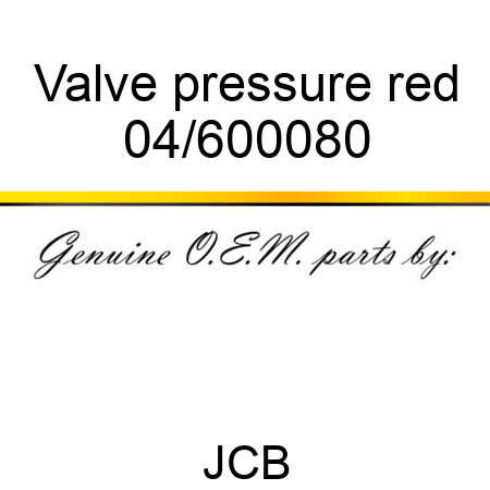 Valve pressure red 04/600080