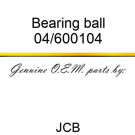 Bearing ball 04/600104