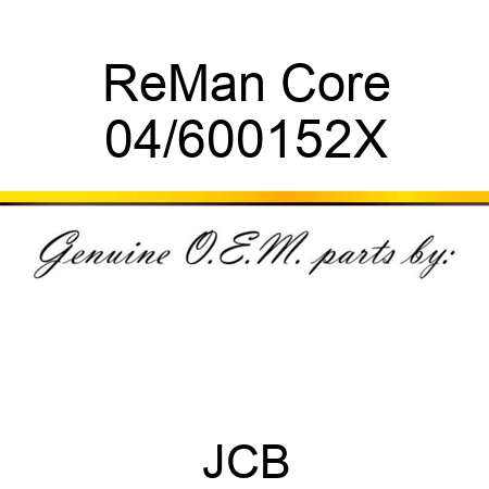 ReMan Core 04/600152X