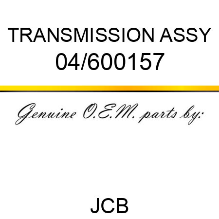 TRANSMISSION ASSY 04/600157