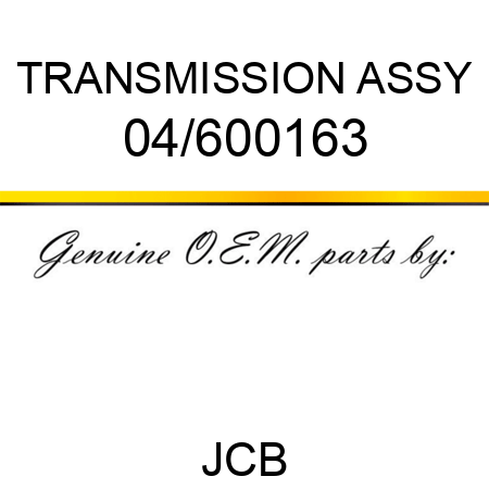 TRANSMISSION ASSY 04/600163