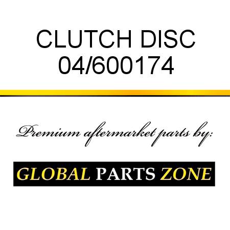 CLUTCH DISC 04/600174