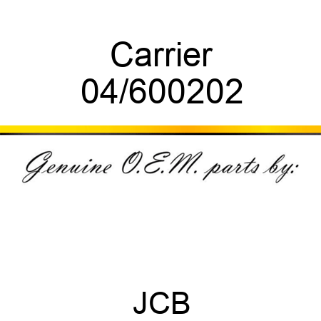 Carrier 04/600202