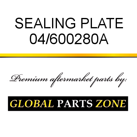 SEALING PLATE 04/600280A