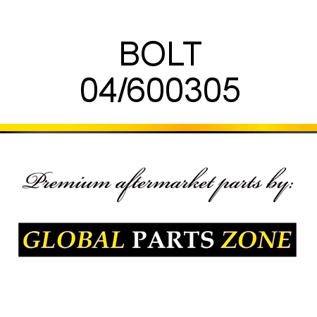 BOLT 04/600305