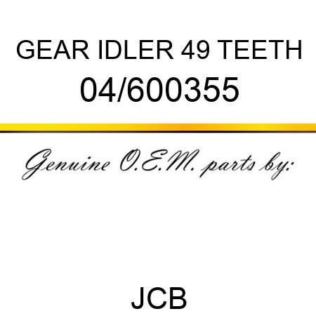 GEAR IDLER 49 TEETH 04/600355