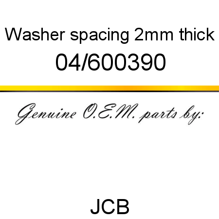 Washer, spacing, 2mm thick 04/600390