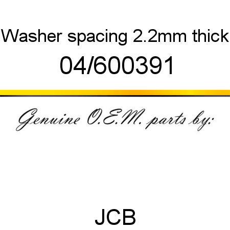Washer, spacing, 2.2mm thick 04/600391