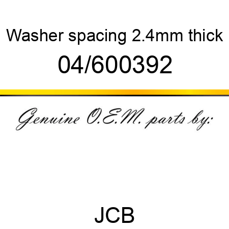 Washer, spacing, 2.4mm thick 04/600392