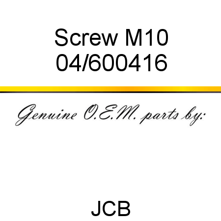 Screw, M10 04/600416